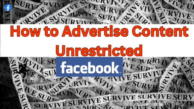 How to Advertise Content Unrestricted